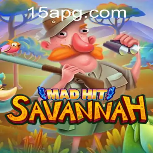 MadHitSavannah: A Experiência de Jogabilidade Revolucionária em 15A.com