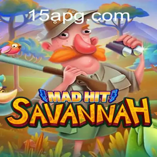 MadHitSavannah: A Experiência de Jogabilidade Revolucionária em 15A.com
